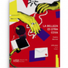 La belleza es otra cosa, de Camila Mermet. Publicado por Aguacero Ediciones.