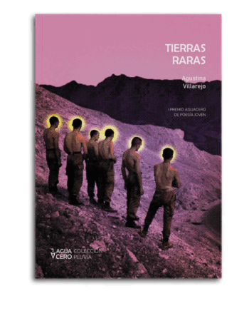TIERRAS RARAS de Agustina Villarejo ganador del I Premio Aguacero de Poesía