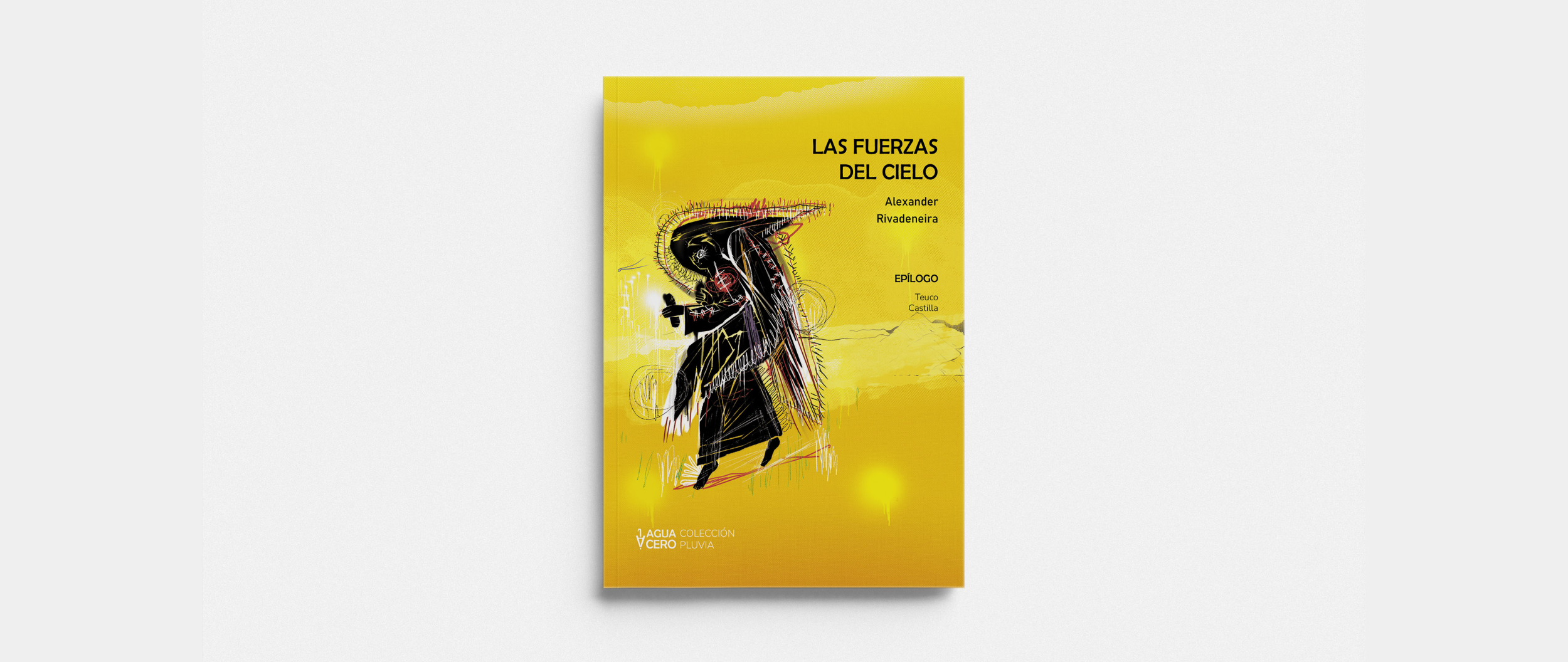 Portada de Las fuerzas del cielo, poemario de Alexander Rivadeneira editado por Aguacero Ediciones.